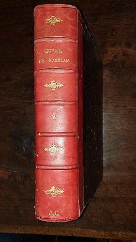 Image du vendeur pour Oeuvres de Rabelais Tome second.Texte collationn sur les ditions originales avec une vie de l?auteur, des notes et un glossaire par Louis MOLAND. Le Quart Livre des faicts et dicts hroiques du Noble Pantagruel mis en vente par AHA BOOKS