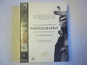 Bild des Verkufers fr The Picture History of Photography from the Earliest Beginnings to the Present Day. Revised and Enlarged Edition. zum Verkauf von Carmarthenshire Rare Books