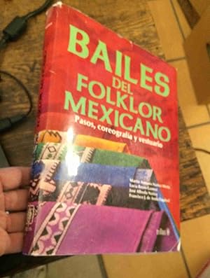 Seller image for Bailes del Folklor Mexicano: Pasos, coreografia y vestuario for sale by Xochi's Bookstore & Gallery