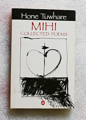 Seller image for Mihi: Collected Poems for sale by Cotswold Valley Books