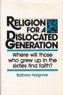 Imagen del vendedor de Religion for a dislocated generation: Where will those who grew up in the sixties find faith? a la venta por Never Too Many Books