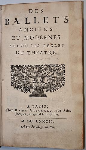 Seller image for Des Ballets anciens et modernes selon les regles du theatre for sale by Fldvri Books