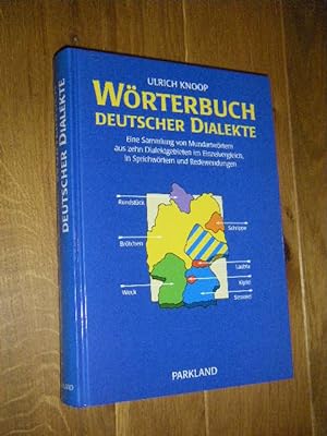 Wörterbuch deutscher Dialekte. Eine Sammlung von Mundartwörtern aus zehn Dialektgebieten im Einze...