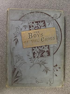 Image du vendeur pour THE BOYS OF THE CROSS mis en vente par Happyfish Books