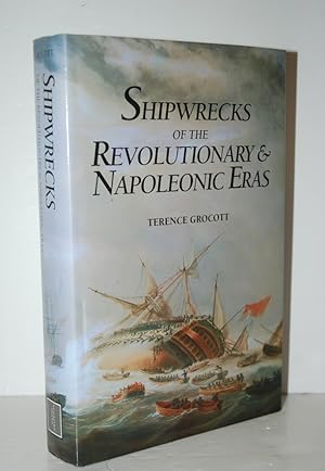 Immagine del venditore per Shipwrecks of the Revolutionary & Napoleonic Eras venduto da Nugget Box  (PBFA)