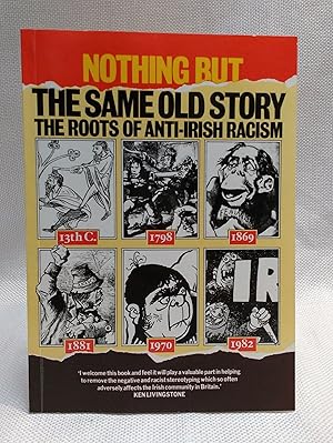 Nothing but the same old story: The roots of anti-Irish racism