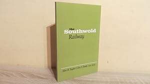 Imagen del vendedor de THE SOUTHWOLD RAILWAY a la venta por Parrott Books