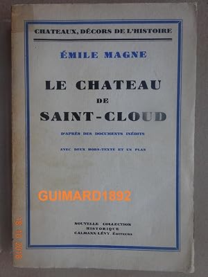 Immagine del venditore per Le Chteau de Saint-Cloud venduto da Librairie Michel Giraud