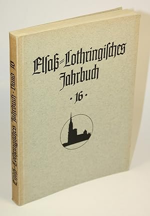 Elsaß-Lothringisches Jahrbuch. XVI. Band.