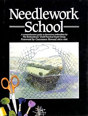 Imagen del vendedor de Needlework School : A Comprehensive Guide To Decorative Embroidery a la venta por M Godding Books Ltd