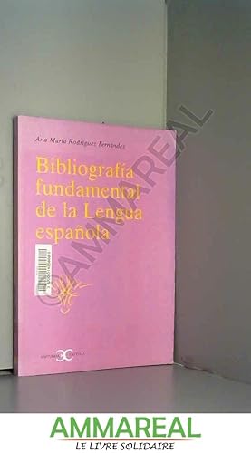 Seller image for Bibliografia Fundamental de La Lengua Espa~nola: Fuentes Para Su Estudio for sale by Ammareal