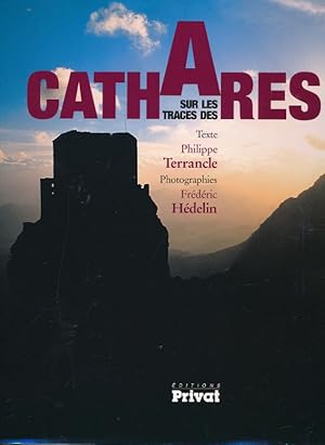 Image du vendeur pour Sur les traces des Cathares mis en vente par LIBRAIRIE GIL-ARTGIL SARL