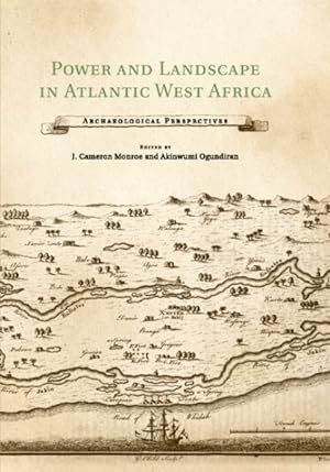 Seller image for Power and Landscape in Atlantic West Africa : Archaeological Perspectives for sale by GreatBookPrices