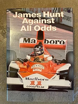 Immagine del venditore per James Hunt Against All Odds venduto da Antique Finds