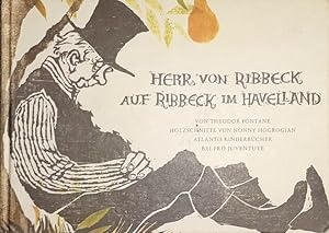Bild des Verkäufers für Herr von Ribbeck auf Ribbeck im Havelland. Mit Holzschnitten von Nonny Hogrogian. zum Verkauf von Antiquariat Johann Forster