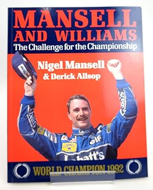 Immagine del venditore per MANSELL AND WILLIAMS: THE CHALLENGE FOR THE CHAMPIONSHIP venduto da Stella & Rose's Books, PBFA