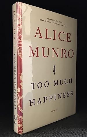 Seller image for Too Much Happiness; Stories for sale by Burton Lysecki Books, ABAC/ILAB