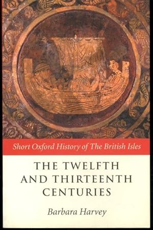 Image du vendeur pour The Twelfth and Thirteenth Centuries: 1066 - c. 1280 (Short Oxford History of the British Isles) mis en vente par Lavendier Books