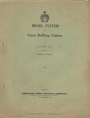 Broel System of Giatn Bullfrog Culture Lessons No. 1 - 15