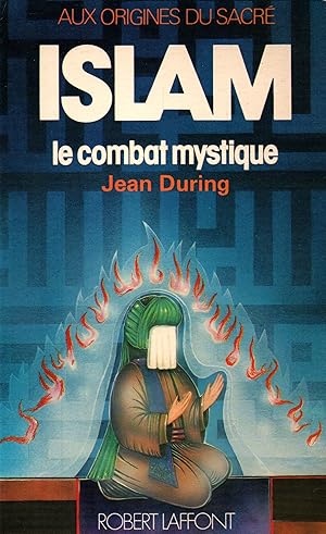 Image du vendeur pour Islam,le combat mystique mis en vente par JP Livres