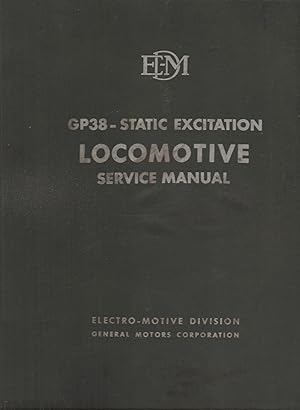 GP38 - Static Excitation Locomotive Service Manual