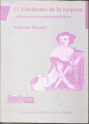 Seller image for El fetichismo de la torpeza y otros ensayos psicoanalticos for sale by Librera Santa Brbara