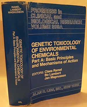 Genetic Toxicology of Environmental Chemicals, Part A: Basic Principles and Mechanisms of Action ...