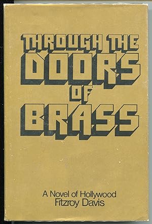 Seller image for THROUGH THE DOORS OF BRASS;: A novel of Hollywood for sale by Monroe Stahr Books