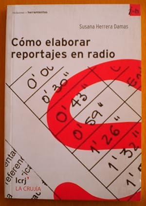 Immagine del venditore per Cmo elaborar reportajes en radio venduto da Libreria Ninon