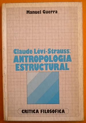 Claude Lévi-Strauss: Antropología Estructural