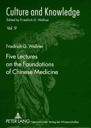 Seller image for Five Lectures on the Foundations of Chinese Medicine for sale by GreatBookPrices