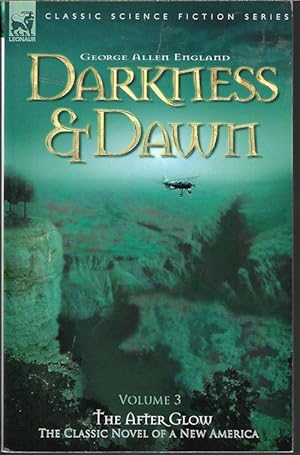 Bild des Verkufers fr THE AFTER GLOW: DARKNESS & DAWN Vol. 3 zum Verkauf von Books from the Crypt