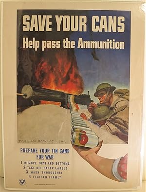 Save Your Cans, Help Pass the Ammunition (WWII poster)