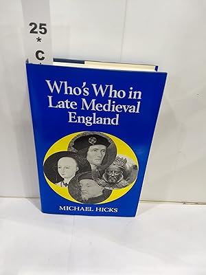 Seller image for Who's Who in the Late Medieval England 1272 - 1485 (volume3) for sale by Fleur Fine Books