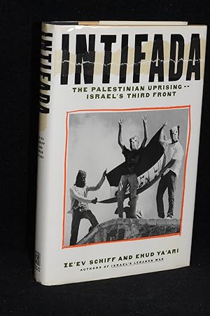 Seller image for Intifada; The Palestinian Uprising--Israel's Third Front for sale by Books by White/Walnut Valley Books