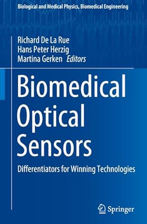 Imagen del vendedor de Biomedical Optical Sensors : Differentiators for Winning Technologies a la venta por AHA-BUCH GmbH