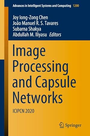 Bild des Verkufers fr Image Processing and Capsule Networks : ICIPCN 2020 zum Verkauf von AHA-BUCH GmbH