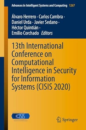 Bild des Verkufers fr 13th International Conference on Computational Intelligence in Security for Information Systems (CISIS 2020) zum Verkauf von AHA-BUCH GmbH