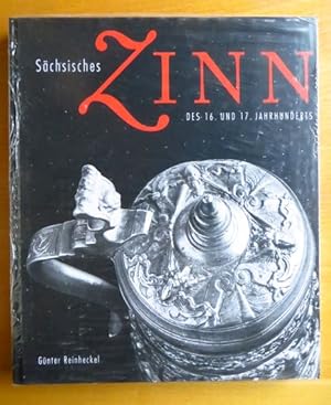 Bild des Verkufers fr Schsisches Zinn des 16. und 17. Jahrhunderts. Hrsg.: Schsische Landesstelle fr Volkskultur Schneeberg . Gnter Reinheckel / Reihe Weiss-Grn ; Nr. 31 zum Verkauf von Antiquariat Blschke