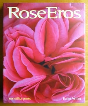 Rose Eros. Roswitha Pross