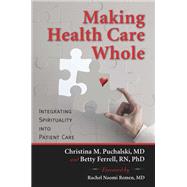 Image du vendeur pour Making Health Care Whole mis en vente par eCampus