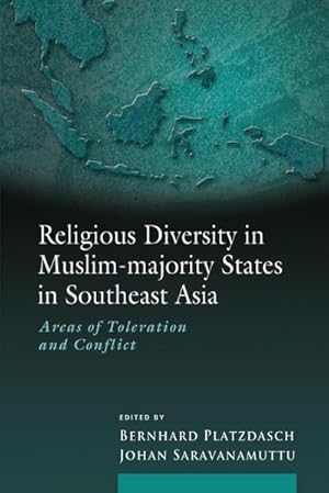 Bild des Verkufers fr Religious Diversity in Muslim-majority States in Southeast Asia : Areas of Toleration and Conflict zum Verkauf von AHA-BUCH GmbH