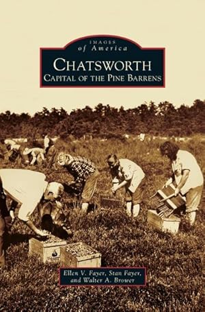 Seller image for Chatsworth : Capital of the Pine Barrens for sale by AHA-BUCH GmbH