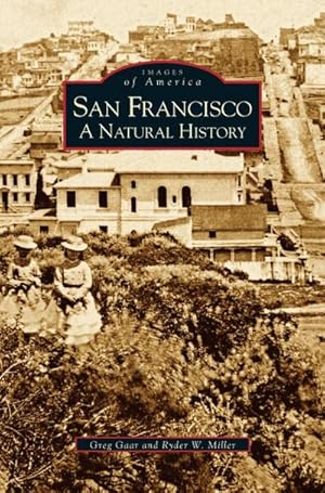 Seller image for San Francisco : : A Natural History for sale by AHA-BUCH GmbH