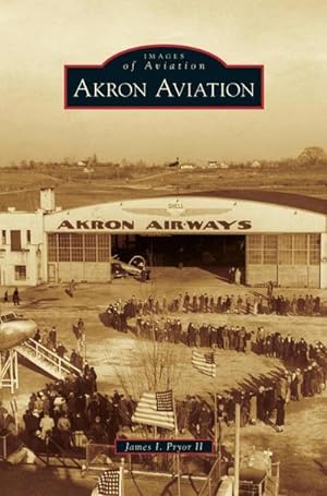 Seller image for Akron Aviation for sale by AHA-BUCH GmbH