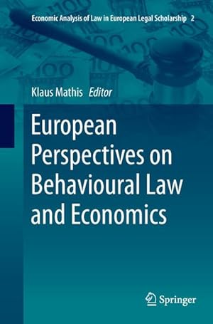 Bild des Verkufers fr European Perspectives on Behavioural Law and Economics zum Verkauf von AHA-BUCH GmbH
