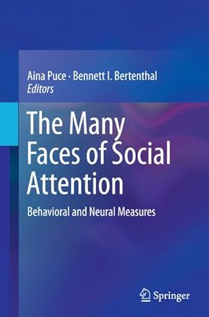 Seller image for The Many Faces of Social Attention : Behavioral and Neural Measures for sale by AHA-BUCH GmbH