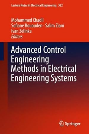 Bild des Verkufers fr Advanced Control Engineering Methods in Electrical Engineering Systems zum Verkauf von AHA-BUCH GmbH