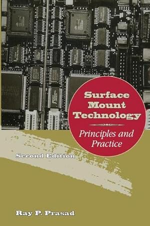 Imagen del vendedor de Surface Mount Technology : Principles and Practice a la venta por AHA-BUCH GmbH