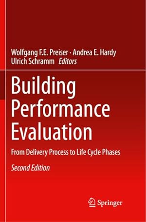 Bild des Verkufers fr Building Performance Evaluation : From Delivery Process to Life Cycle Phases zum Verkauf von AHA-BUCH GmbH
